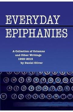 Coperta cărții 'Everyday Epiphanies - Daniel Oliver'