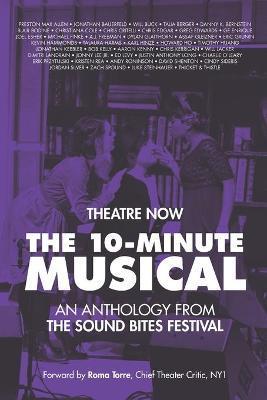 The 10-Minute Musical: An Anthology From The SOUND BITES Festival - Theatre Now New York