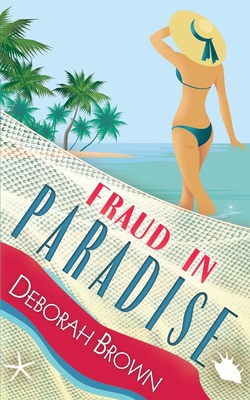 Coperta cărții 'Fraud in Paradise - Deborah Brown'