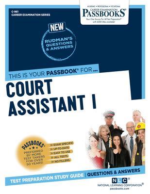 Court Assistant I (C-961): Passbooks Study Guide - National Learning Corporation