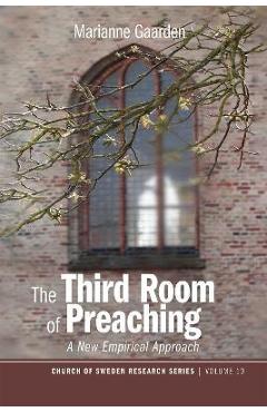 Coperta cărții 'The Third Room of Preaching: A New Empirical Approach - Marianne Gaarden'