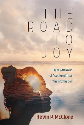 The Road to Joy - Kevin P. Mcclone