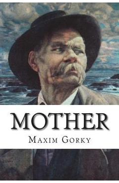 Coperta cărții 'Mother - Maxim Gorky'