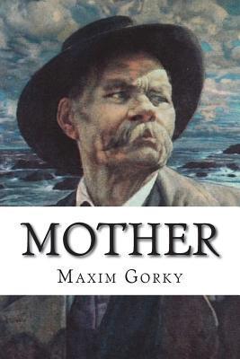 Mother - Maxim Gorky
