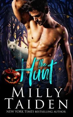 The Hunt: Paranormal Shifter Romance - Milly Taiden