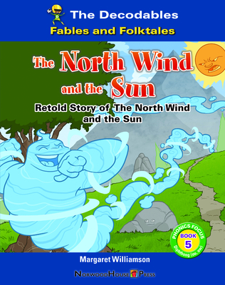 The North Wind and the Sun - Margaret Williamson