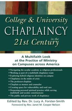 Coperta cărții 'College & University Chaplaincy in the 21st Century: A Multifaith Look at the Practice of Ministry on Campuses Across'