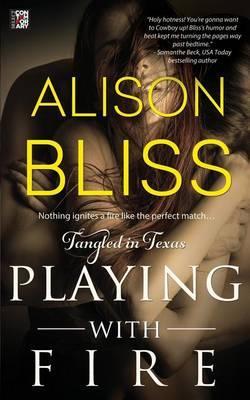 Playing with Fire - Alison Bliss