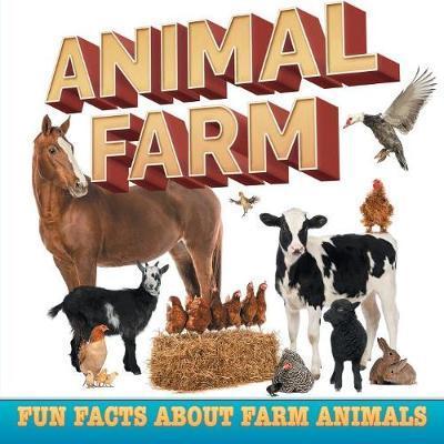 Animal Farm: Fun Facts About Farm Animals - Baby Professor