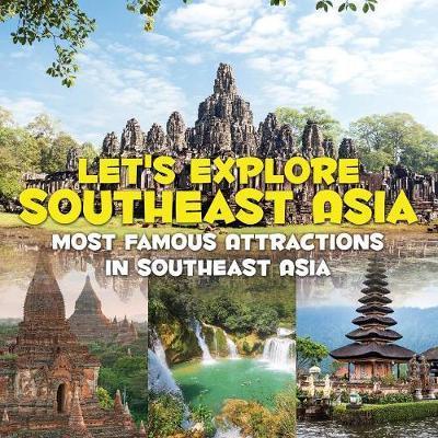 Let's Explore Southeast Asia (Most Famous Attractions in Southeast Asia) - Baby Professor