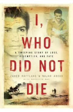 Poza produsului I, Who Did Not Die - Zahed Haftlang