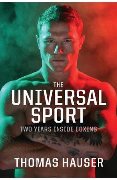 Poza produsului The Universal Sport: Two Years Inside Boxing - Thomas Hauser