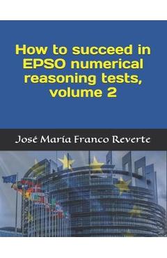Coperta cărții 'How to succeed in EPSO numerical reasoning tests, volume 2 - Grace Burkett'