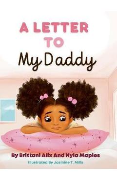 Coperta cărții 'A Letter to My Daddy - Brittani Alix'
