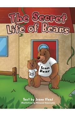 Poza produsului The Secret Life of Bears - Joann Slead