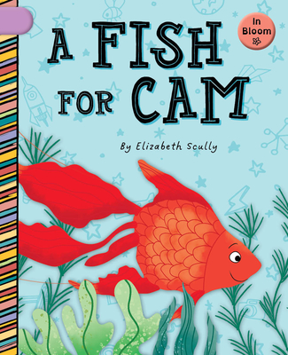 Coperta cărții 'A Fish for CAM - Elizabeth Scully'