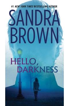 Coperta cărții 'Hello, Darkness - Sandra Brown'