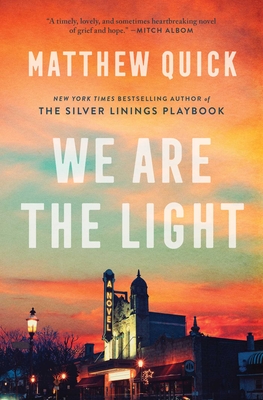 We Are the Light - Matthew Quick