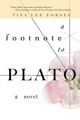 A Footnote to Plato - Tina Lee Forsee