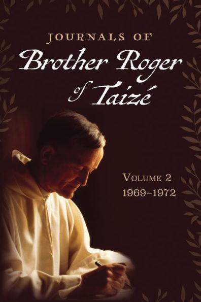 Journals of Brother Roger of Taizé, Volume 2 - Brother Roger Of Taize