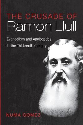 Coperta cărții 'The Crusade of Ramon Llull - Numa Gomez'