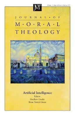 Journal of Moral Theology, Volume 11, Special Issue 1 - Matthew J. Gaudet