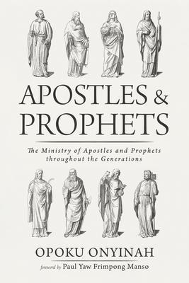 Apostles and Prophets - Opoku Onyinah