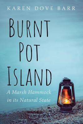 Burnt Pot Island - Karen Dove Barr
