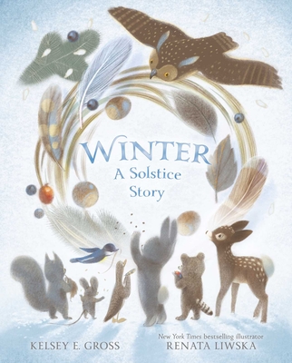 Winter: A Solstice Story - Kelsey E. Gross