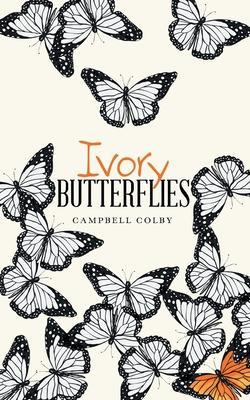 Ivory Butterflies - Campbell Colby