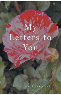 Coperta cărții 'My Letters to You - Christina Kakumani'