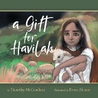 A Gift for Havilah - Evan Akuna