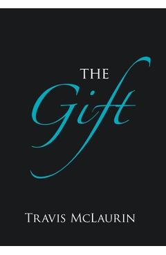 Coperta cărții 'The Gift - Travis Mclaurin'