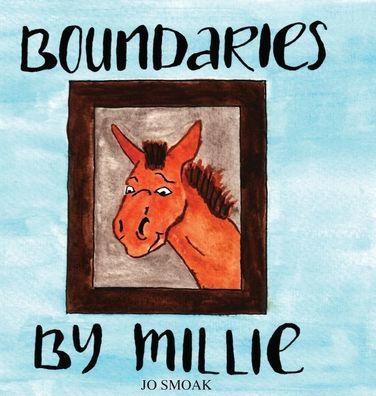 Boundaries by Millie - Jo Smoak