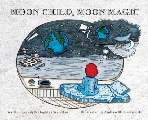 Coperta cărții 'Moon Child, Moon Magic - Judyth Hopkins Wendkos'