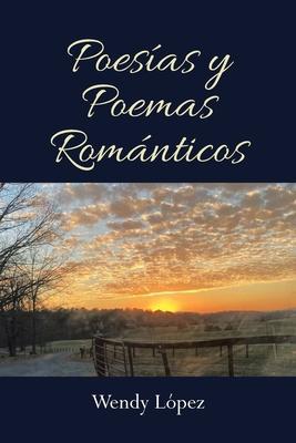 Poesías y Poemas Románticos - Wendy López