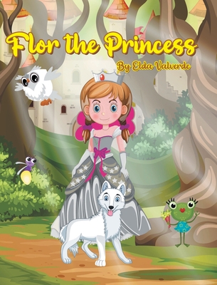 The Princess Flor - Elda Valverde