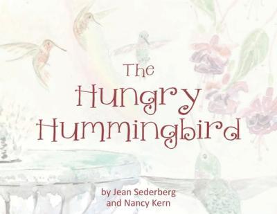 The Hungry Hummingbird - Jean Sederberg