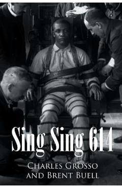 Poza produsului Sing Sing 614 - Charles Grosso