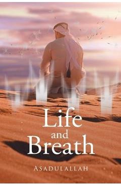Coperta cărții 'Life and Breath - Asadulallah'
