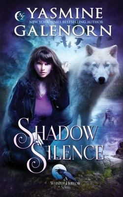 Shadow Silence - Yasmine Galenorn