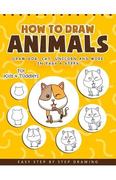 Coperta cărții 'How to Draw Animals: A Fun and Easy Step-by-Step Drawing Book for Kids - Ernest Creative Drawing Books'