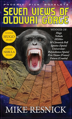 Seven Views of Olduvai Gorge - Hugo and Nebula Winner - Mike Resnick