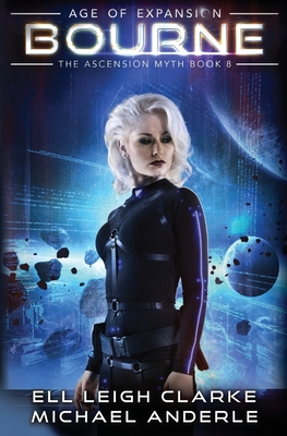 Bourne: Age Of Expansion - A Kurtherian Gambit Series - Ell Leigh Clarke