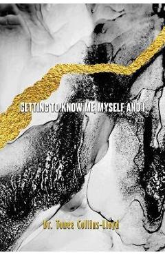 Coperta cărții 'Getting to Know Me, Myself, and I - Tonee Collins-lloyd'