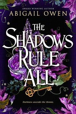 The Shadows Rule All - Abigail Owen