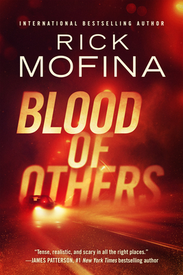 Blood of Others - Rick Mofina