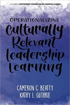 Operationalizing Culturally Relevant Leadership Learning - Cameron Beatty