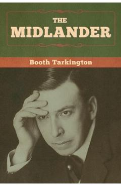Coperta cărții 'The Midlander - Booth Tarkington'