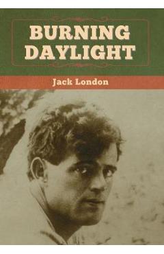 Coperta cărții 'Burning Daylight - Jack London'